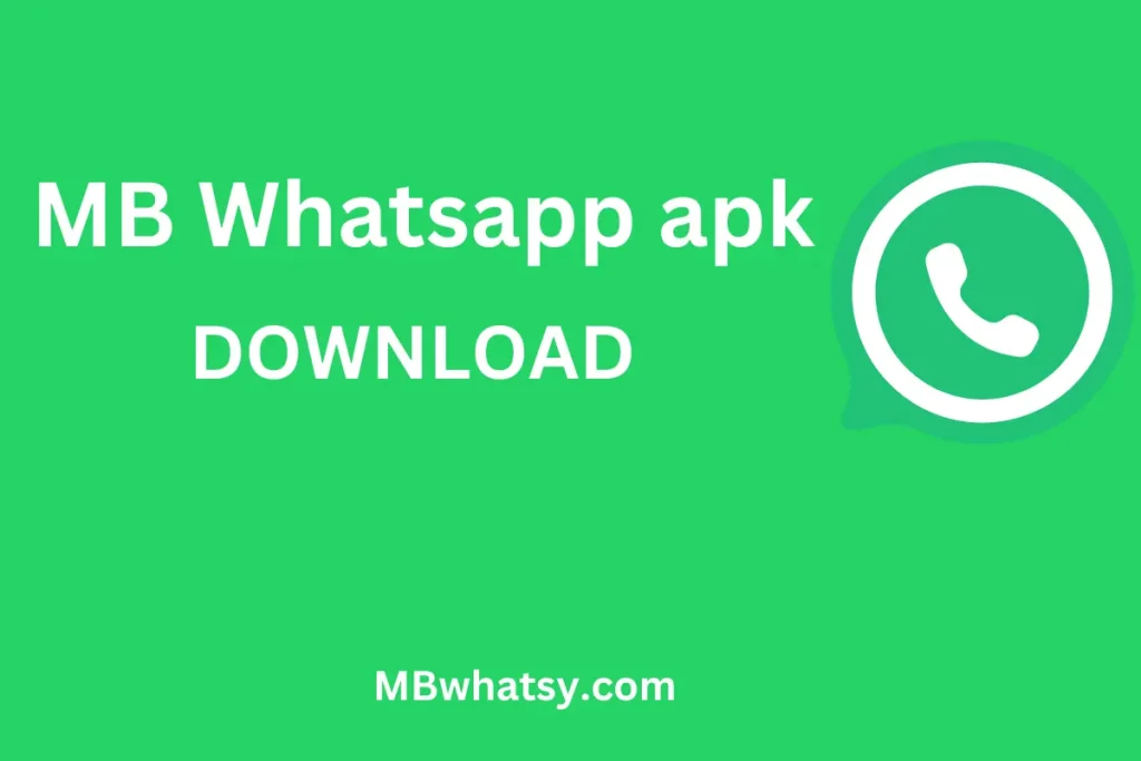 Download mbwhatsapp latest version